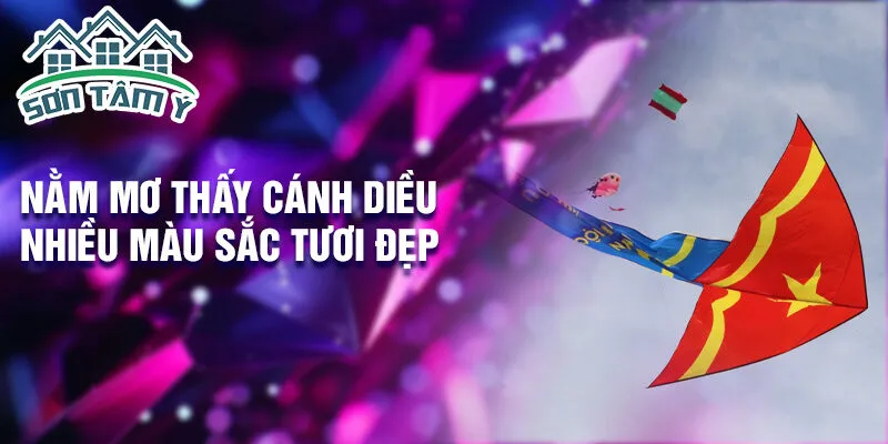 Nằm mơ thấy cánh diều nhiều màu sắc tươi đẹp